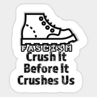 Crush Fascism Sticker